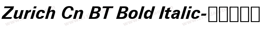Zurich Cn BT Bold Italic字体转换